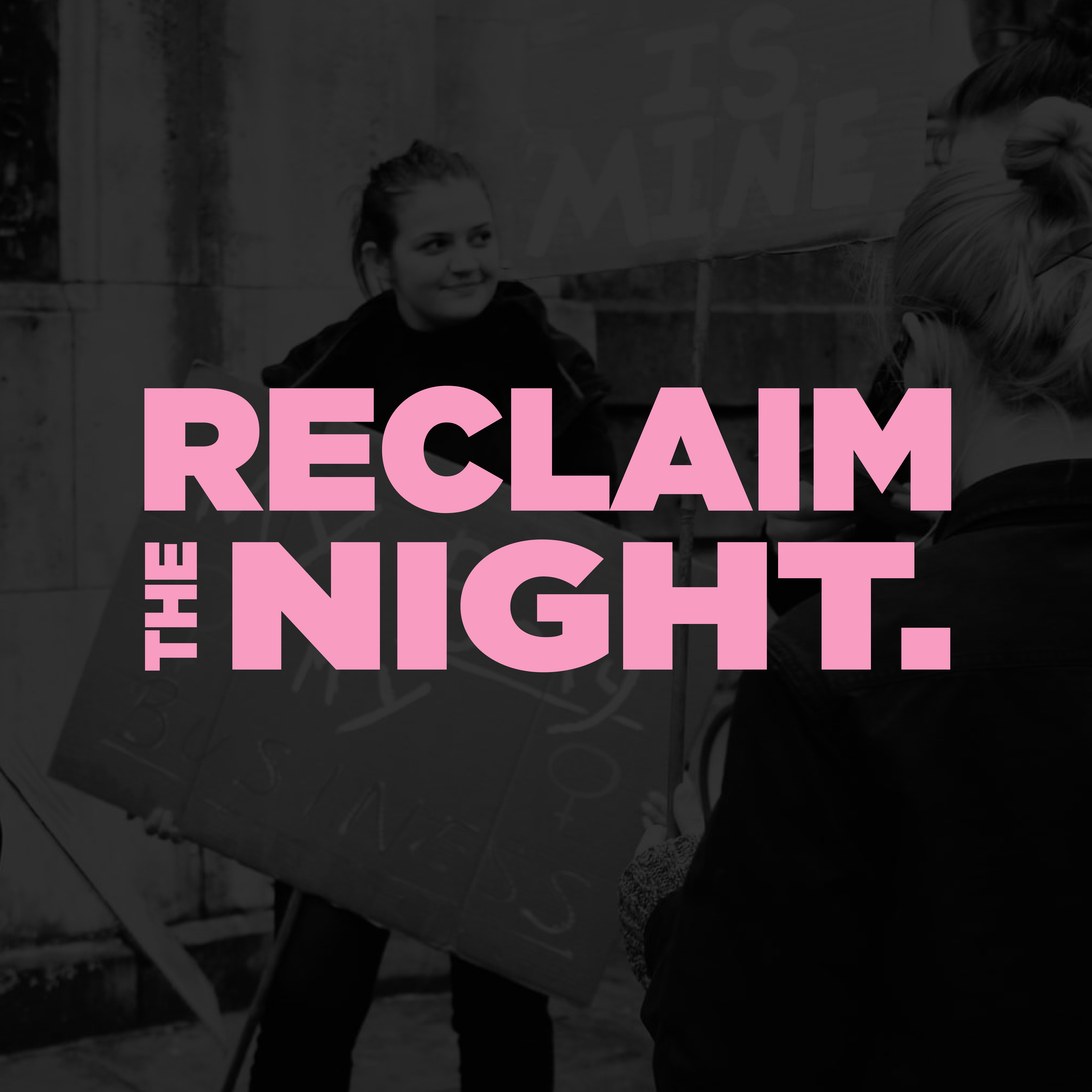 Reclaim The Night (RTN) is an annual march held by Solent Students' Union to raise awareness of gender-based violence and nighttime safety in Southampton.
